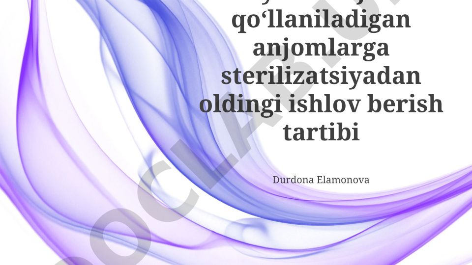 Tibbiy anjomlarga sterilizatsiyadan oldingi ishlov berish tartibi