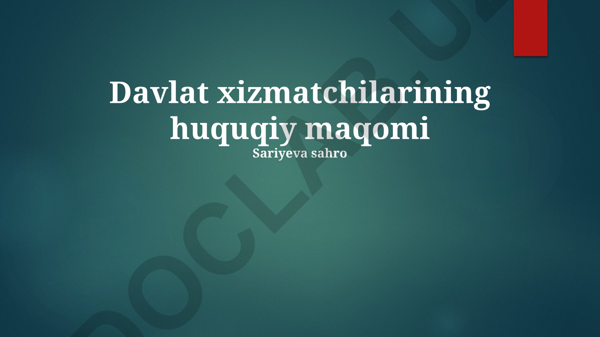 Davlat xizmatchilarining huquqiy maqomi va intizomiy javobgarligi