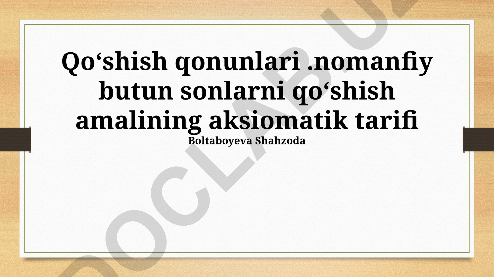Qoʻshish qonunlari va manfiy boʻlmagan butun sonlarni qoʻshish aksiomatigi