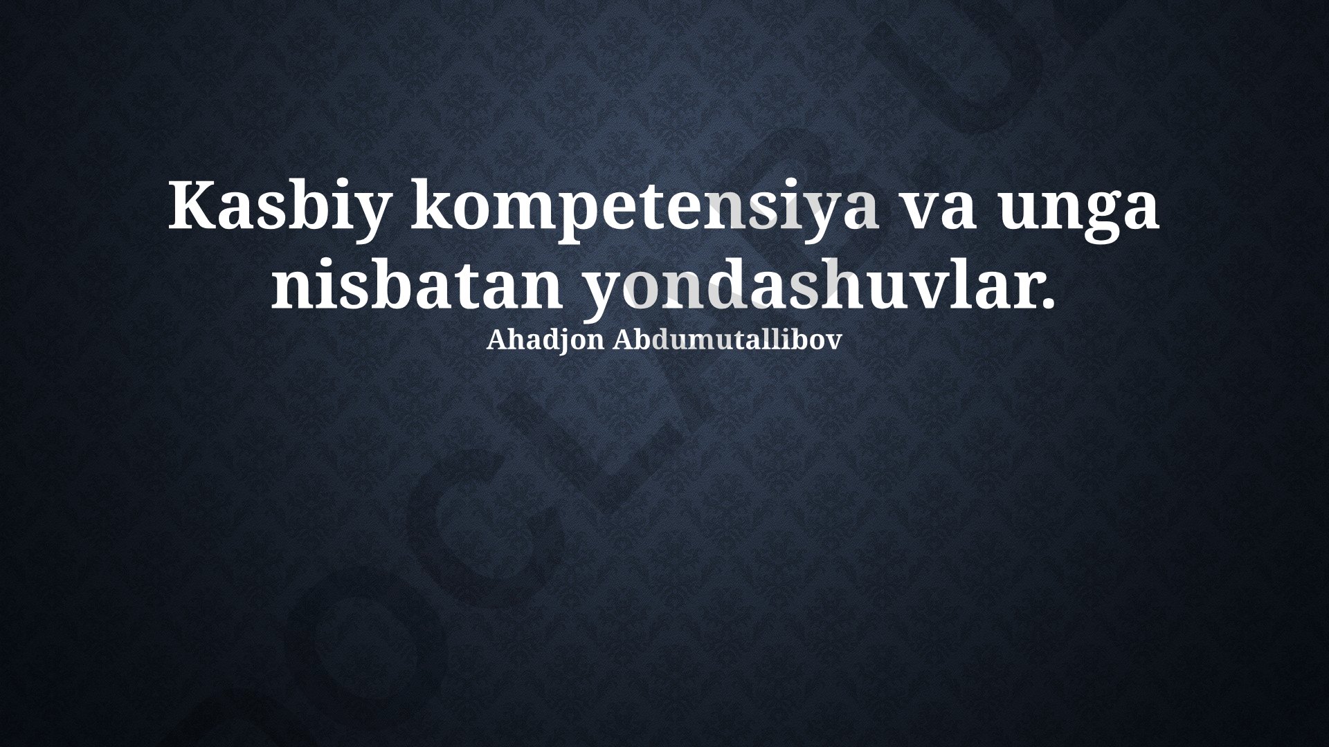 Kasbiy kompetensiya va unga nisbatan yondashuvlar