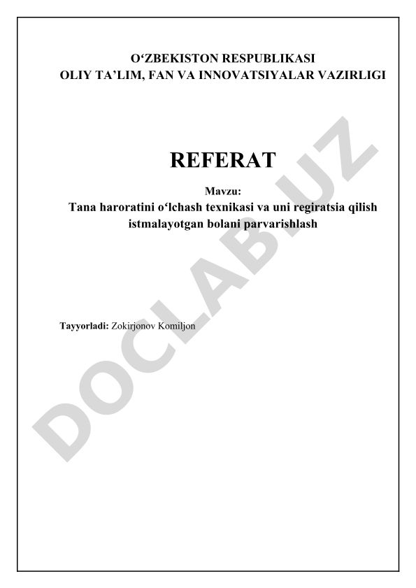 Tana haroratini oʻlchash texnikasi va uni regiratsia qilish istmalayotgan bolani parvarishlash