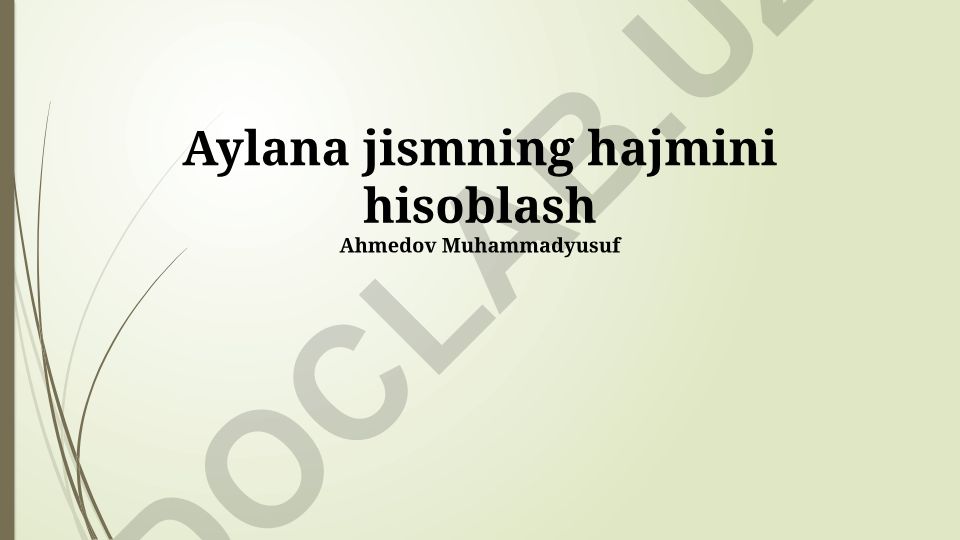 Geometrik jismlar hajmini hisoblash usullari