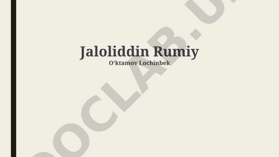Jaloliddin Rumiy hayoti, ta'limoti va asarlari