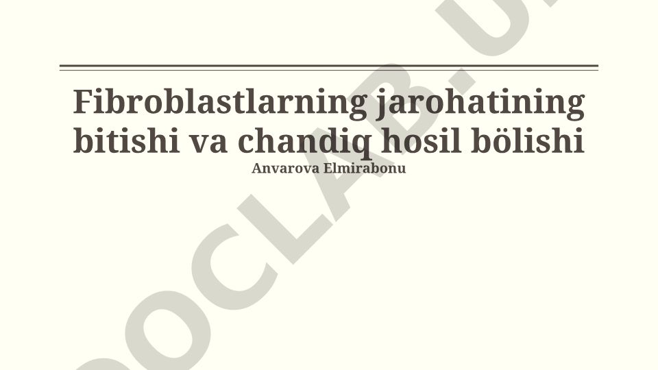 Fibroblastlarning jarohat bitishi va chandiq hosil bo'lishidagi roli
