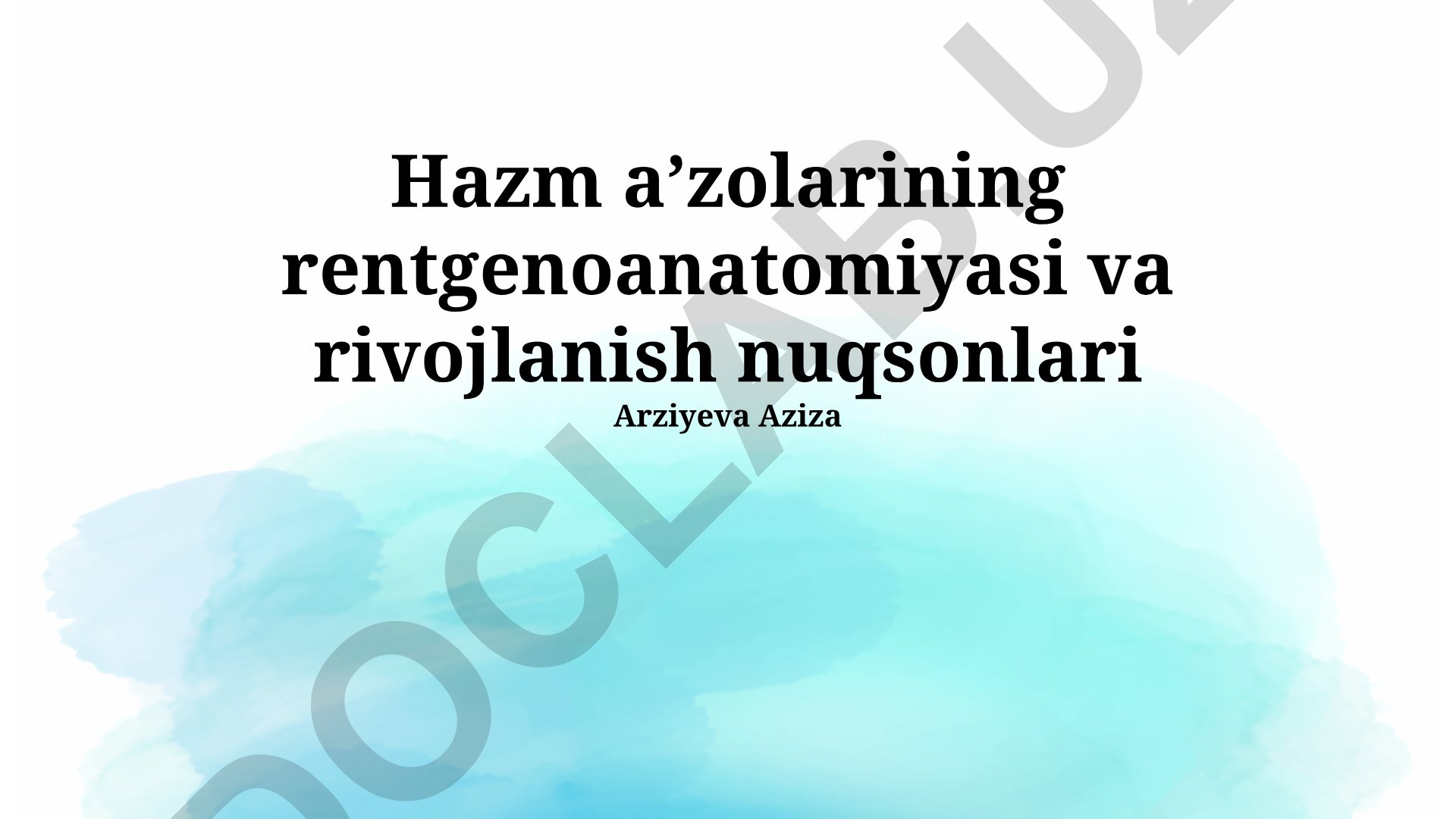 Hazm a’zolarining rentgenoanatomiyasi va rivojlanish nuqsonlari