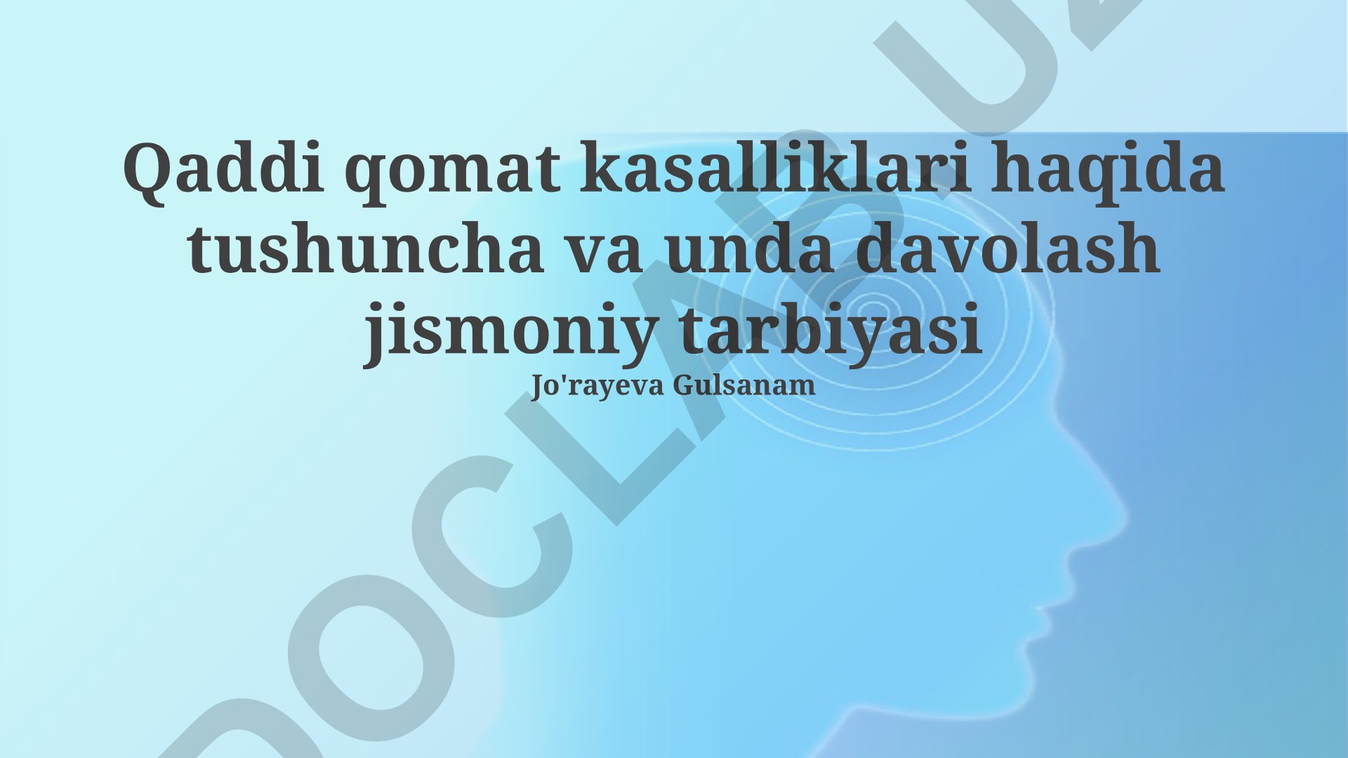 Qaddi qomat kasalliklari haqida tushuncha va unda davolash jismoniy tarbiyasi