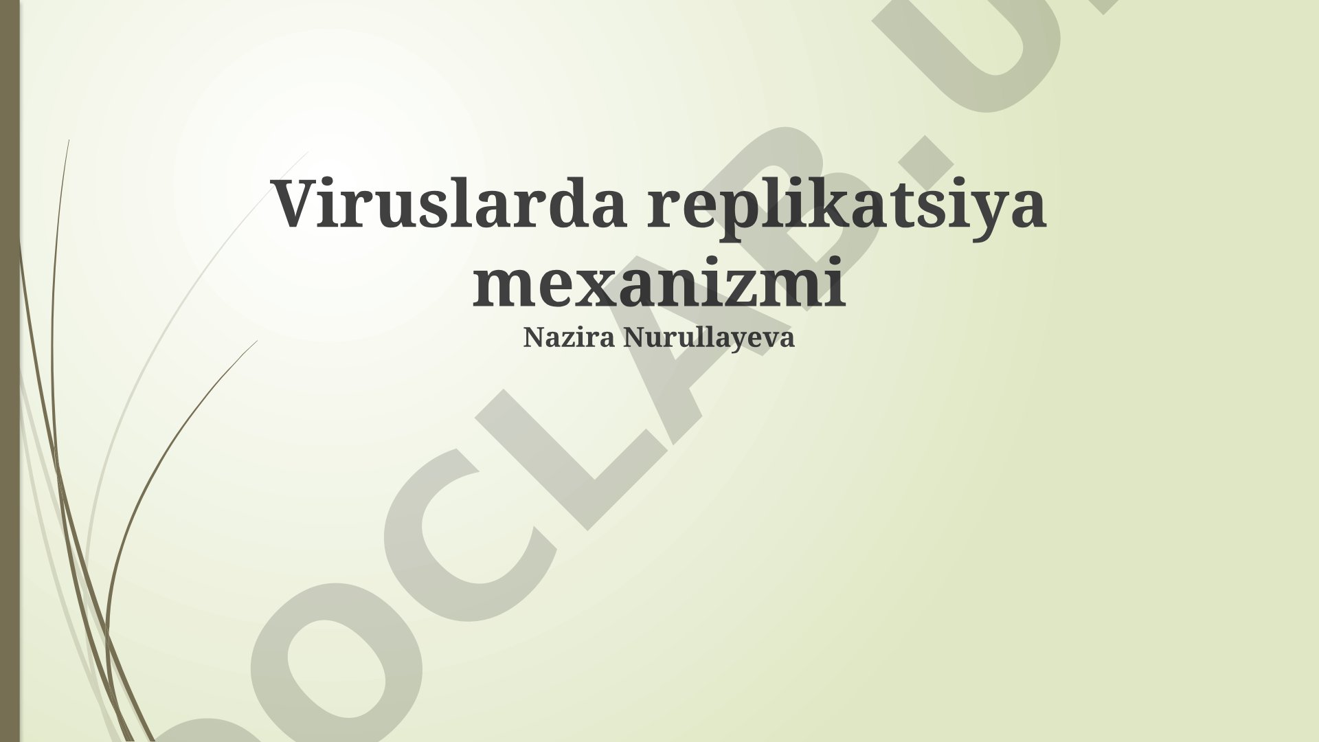 Viruslarda replikatsiya mexanizmi