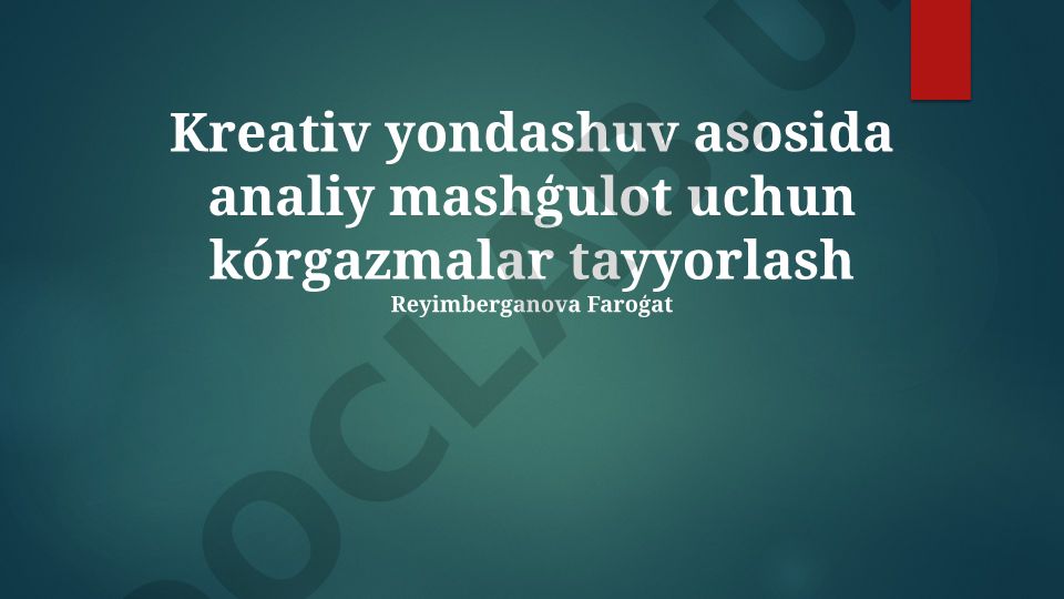 Kreativ yondashuv asosida analiy mashg'ulot uchun korgazmalar tayyorlash