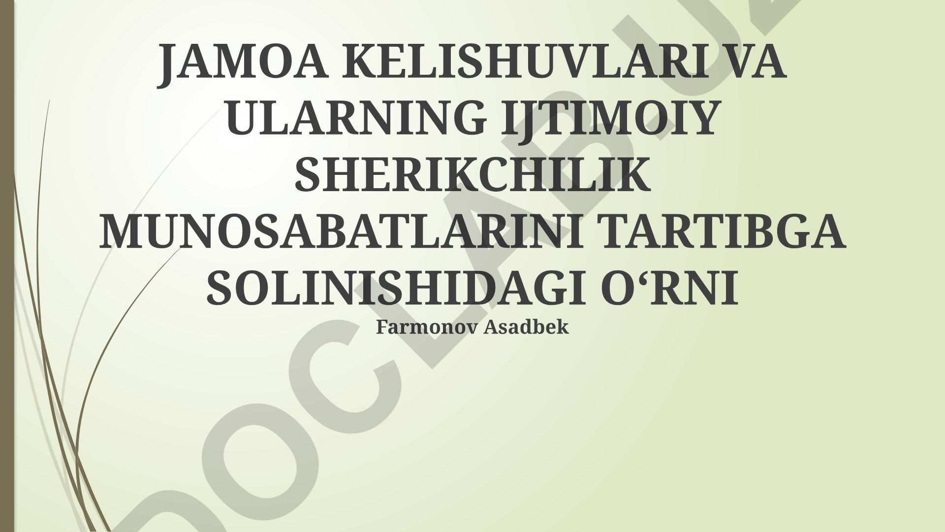Jamoa kelishuvlari va ularning ijtimoiy sheriklik munosabatlarini tartibga solinishidagi o‘rni