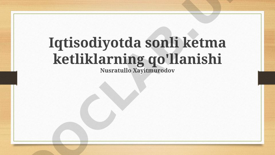 Iqtisodiyotda sonli ketma-ketliklarning qo'llanishi