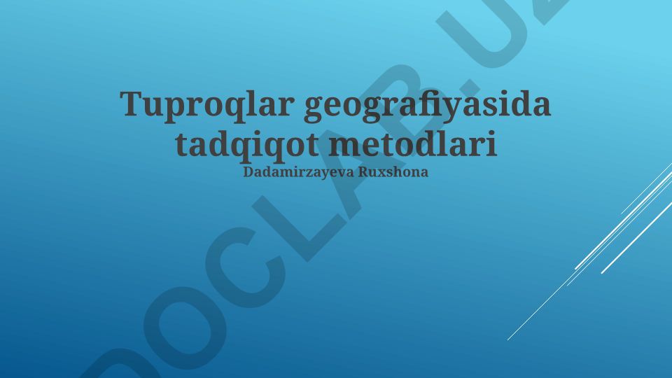 Tuproqlar geografiyasida tadqiqot metodlari
