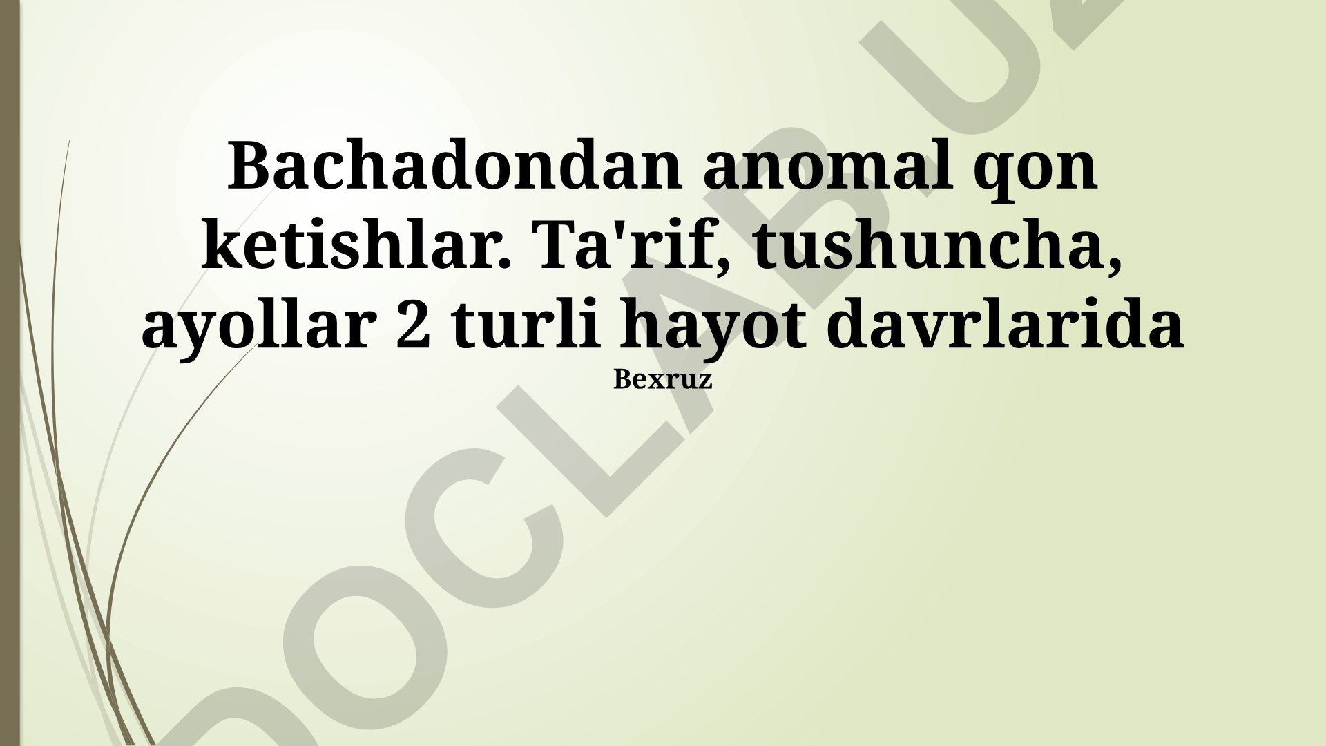 Disfunksional bachadon qon ketishi: ta'rif, tushuncha va hayot bosqichlari