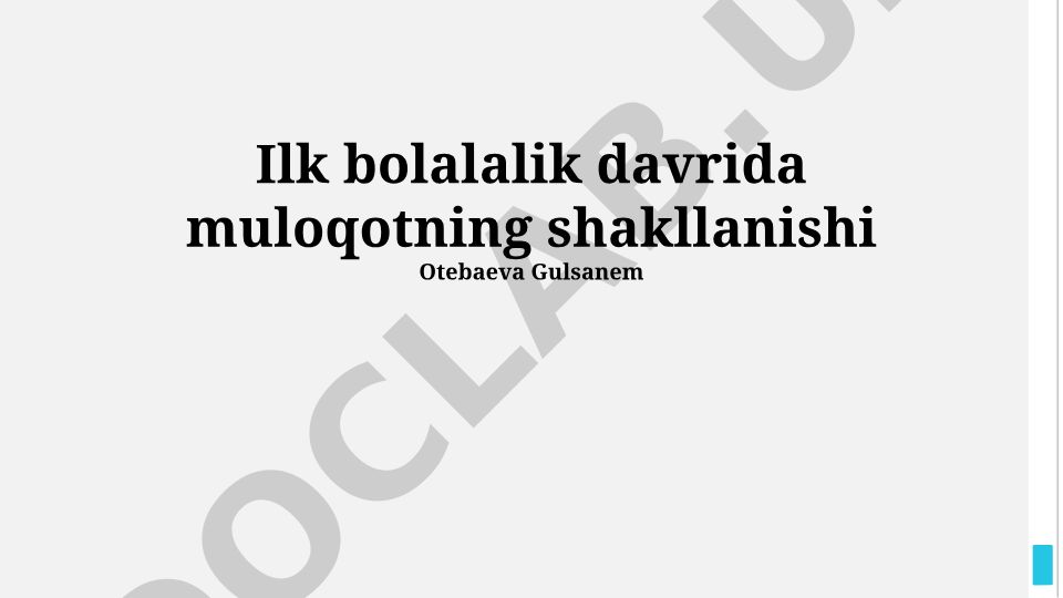 Ilk bolalalik davrida muloqotning shakllanishi
