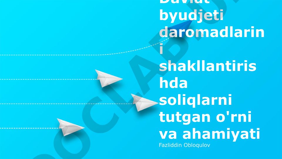 Davlat byudjeti daromadlarini shakllantirishda soliqlarning o'rni va ahamiyati