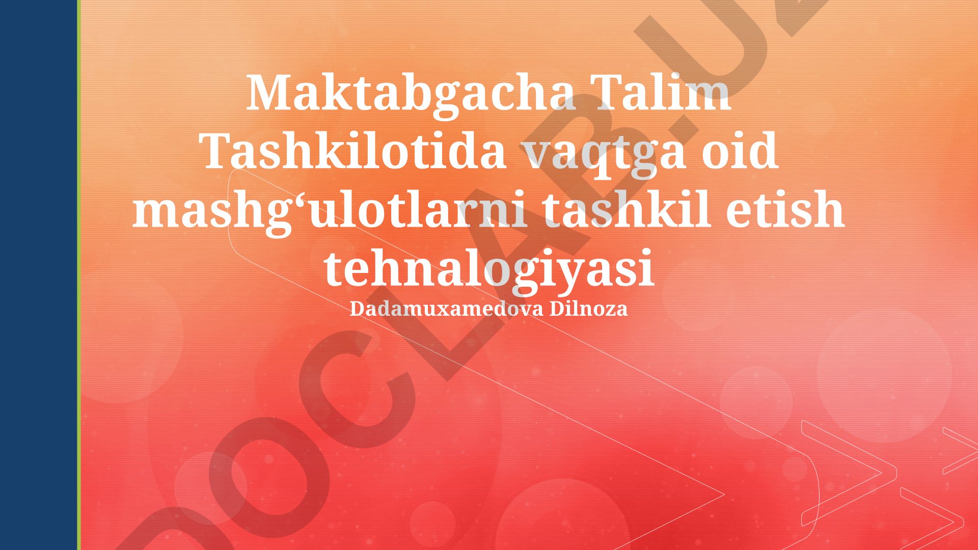 Maktabgacha ta'lim tashkilotida vaqtga oid mashg'ulotlarni tashkil etish texnologiyasi