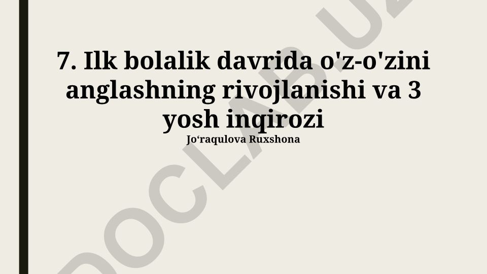 Ilk bolalik davrida o'z-o'zini anglashning rivojlanishi va 3 yosh inqirozi