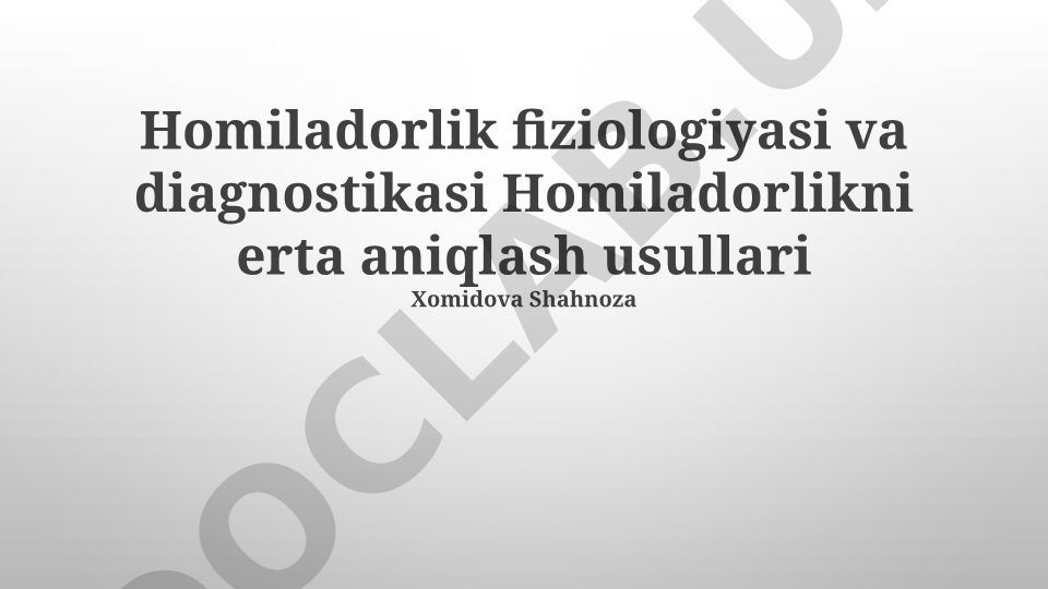 Homiladorlik fiziologiyasi va diagnostikasi