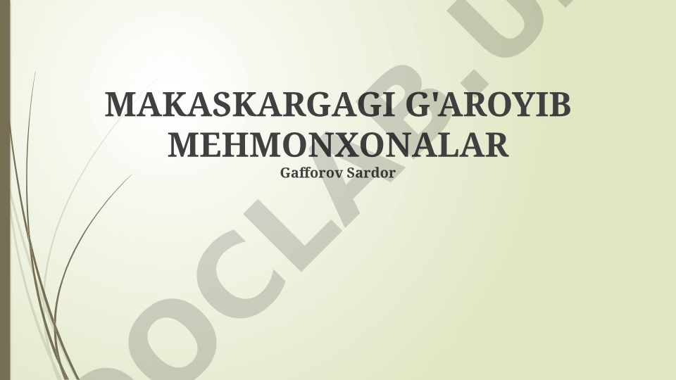 G'aroyib mehmonxonalar: Tarix, Dizayn va Joylashuv