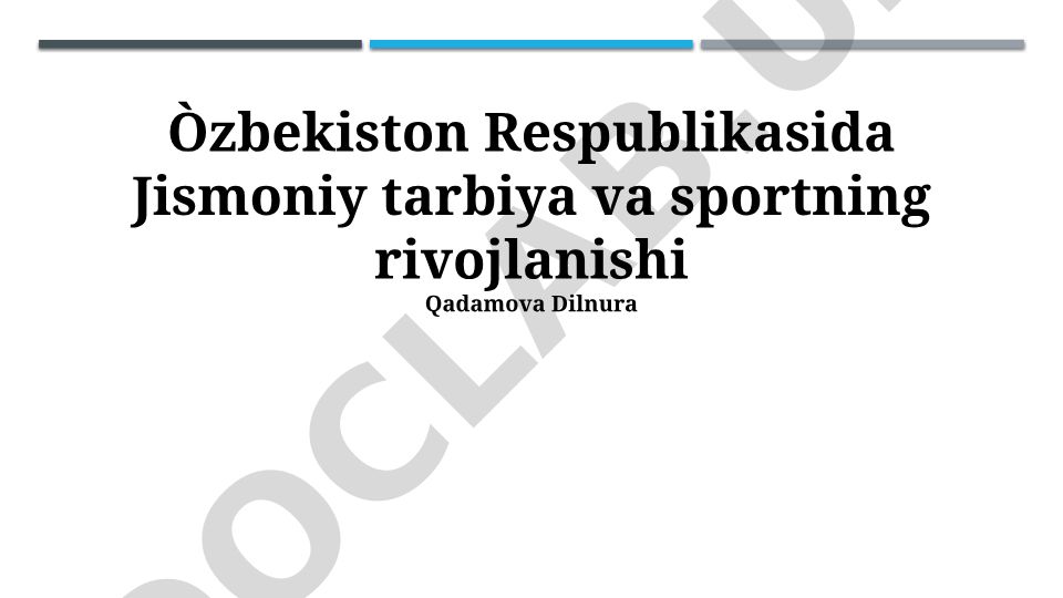 Oʻzbekistonda jismoniy tarbiya va sportning rivojlanishi