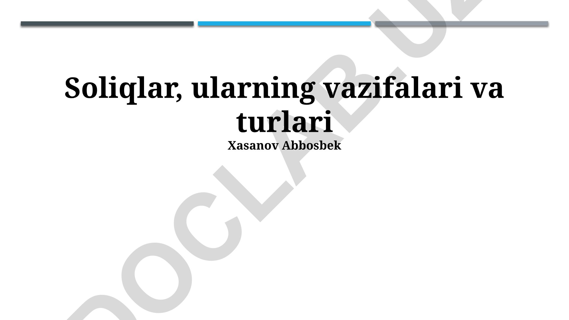 Soliqlar, ularning vazifalari va turlari