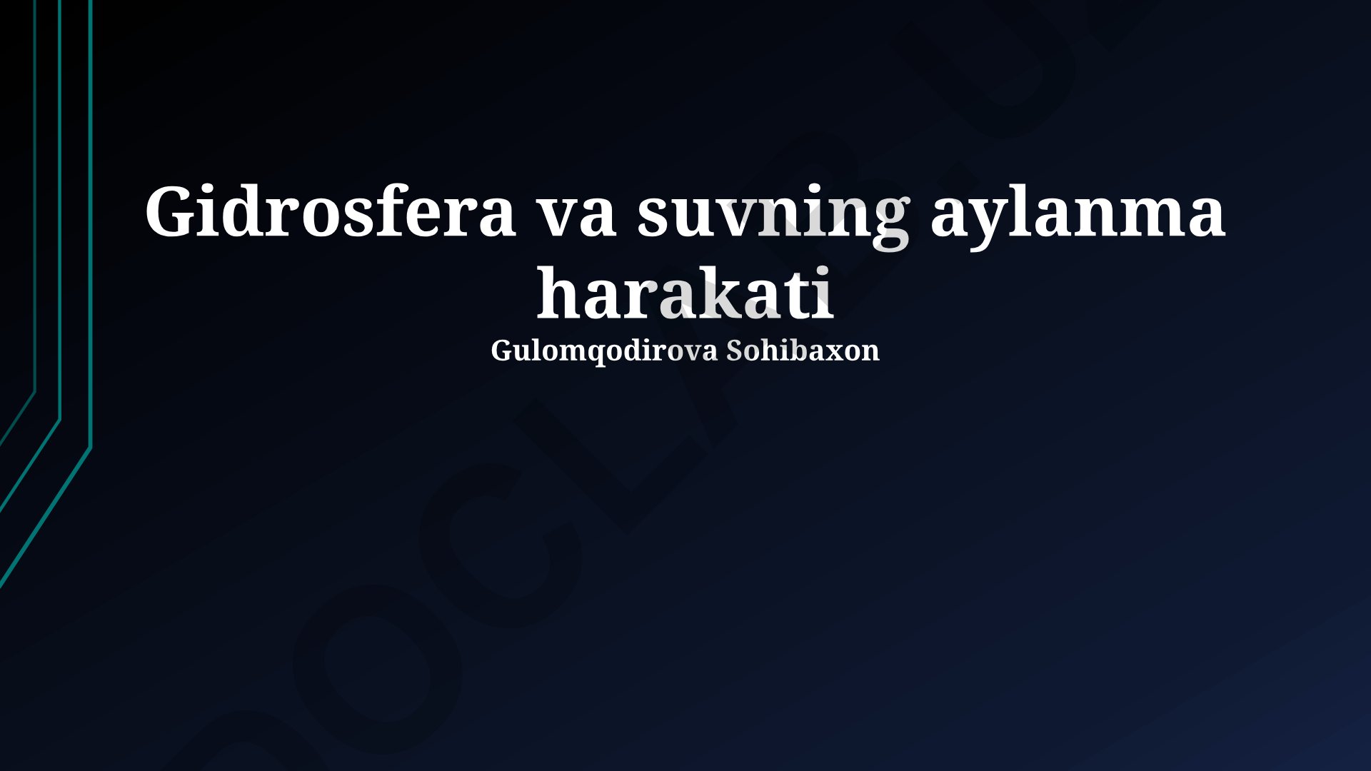 Gidrosfera va suvning aylanma harakati