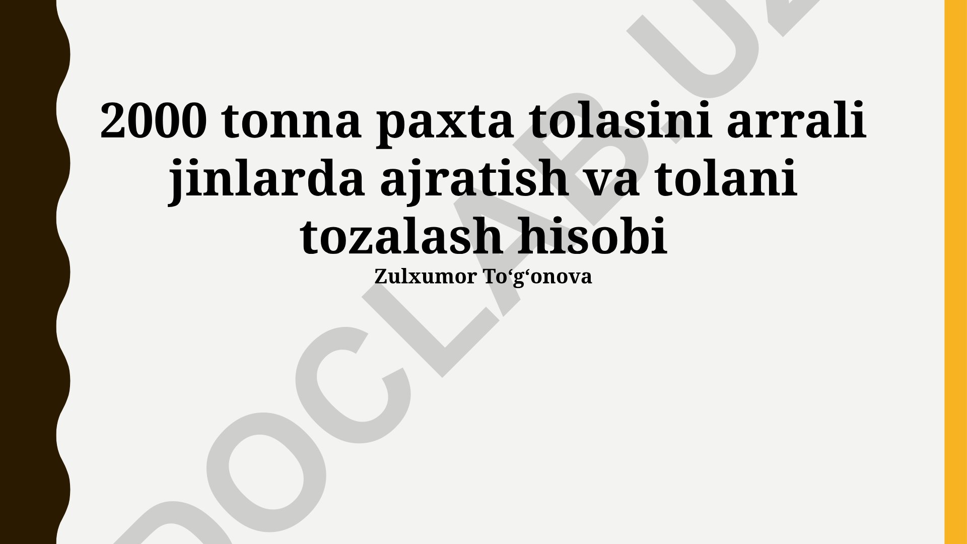 2000 tonna paxta tolasi ajratish va tozalash hisobi