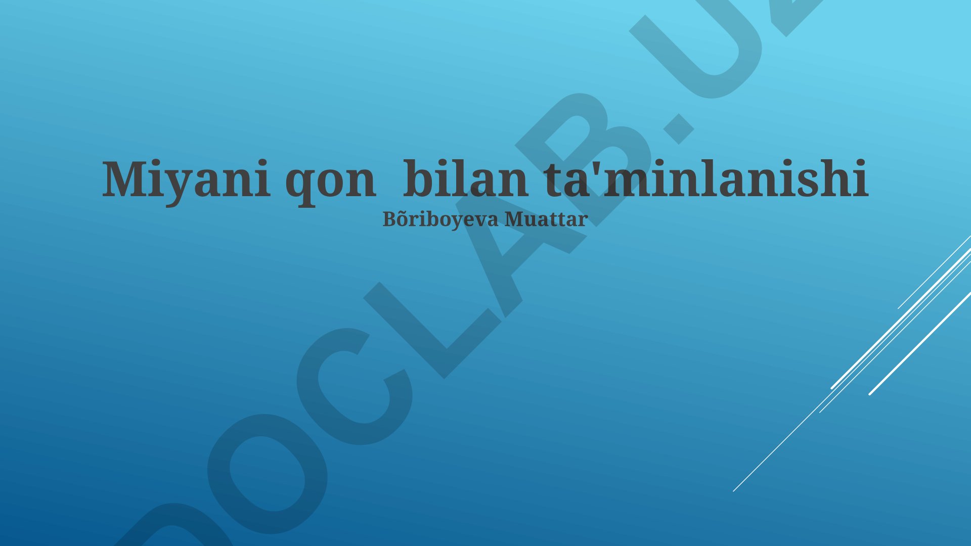 Miyani qon bilan ta'minlanishi
