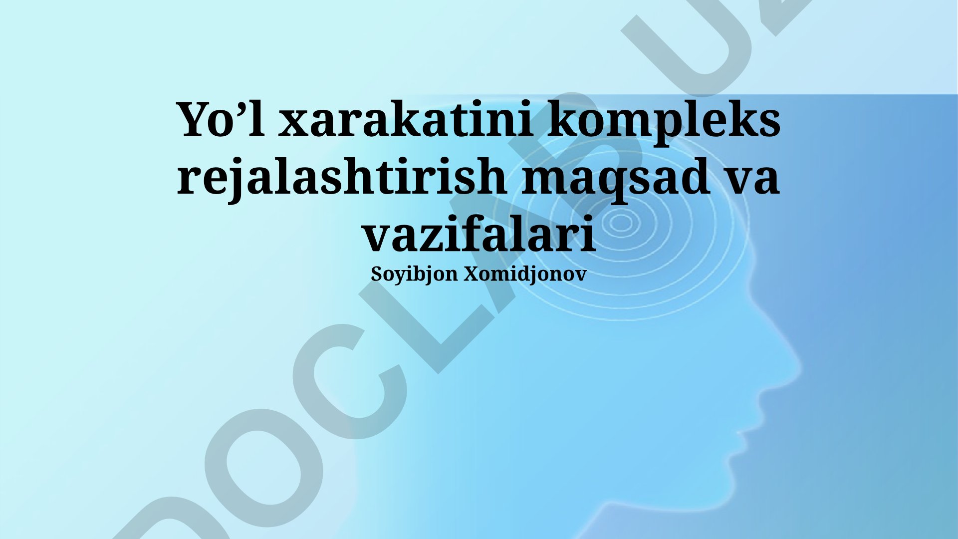 Murakkab yo'l harakati rejalashtirish maqsad va vazifalari