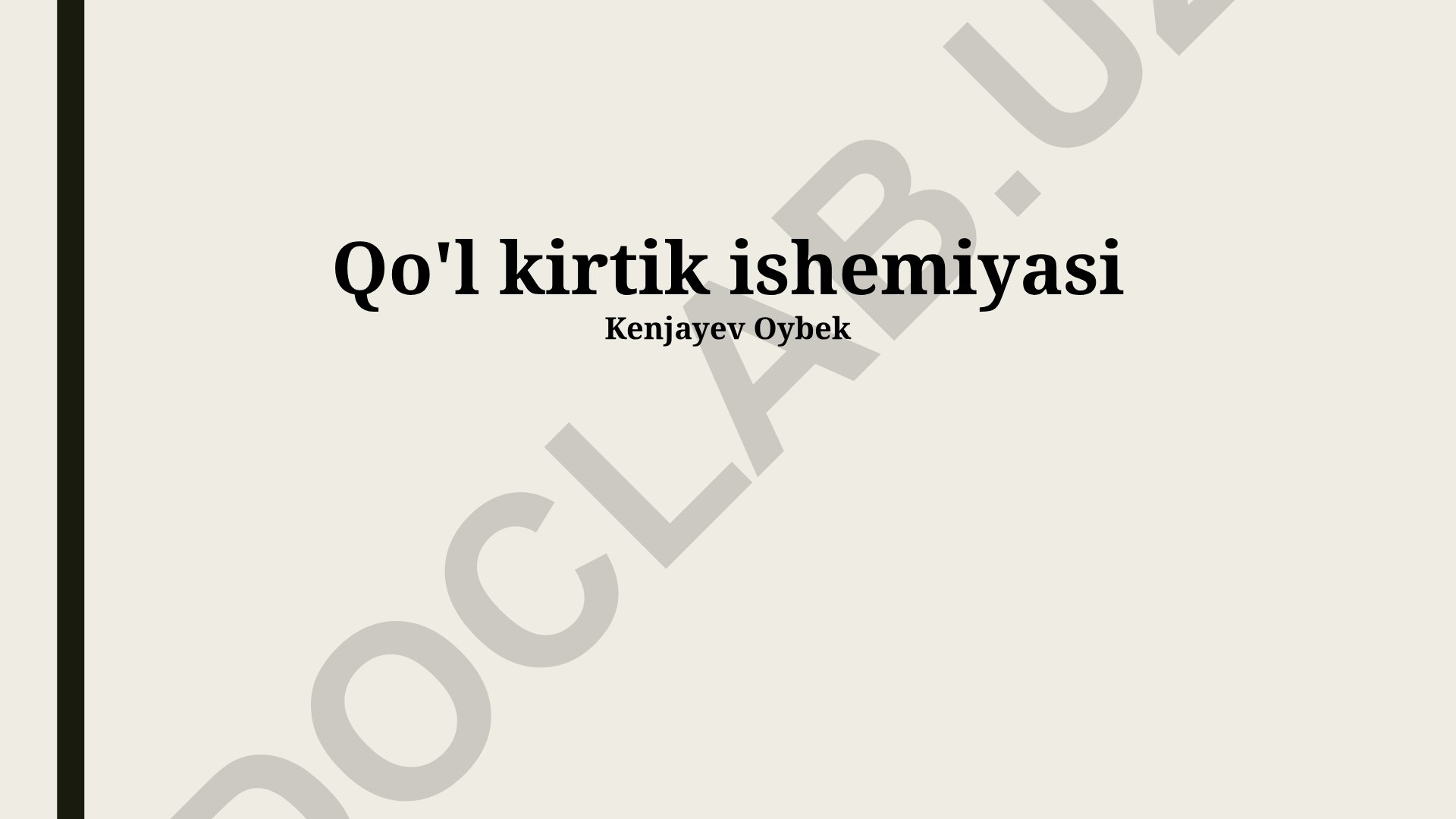 Qo'l kirtik ishemiyasi: klinik ko'rinish, diagnostika va davolash