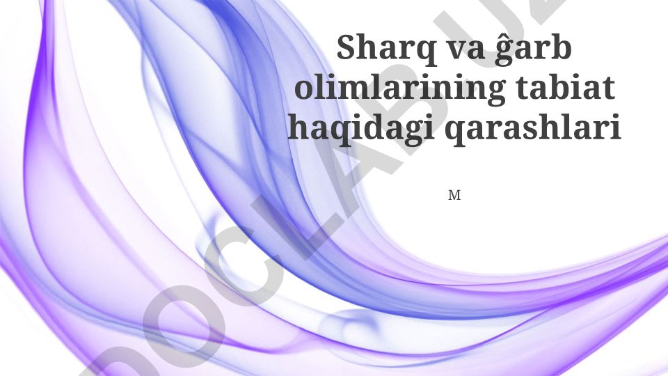 Sharq va G'arb olimlarining tabiat haqidagi qarashlari