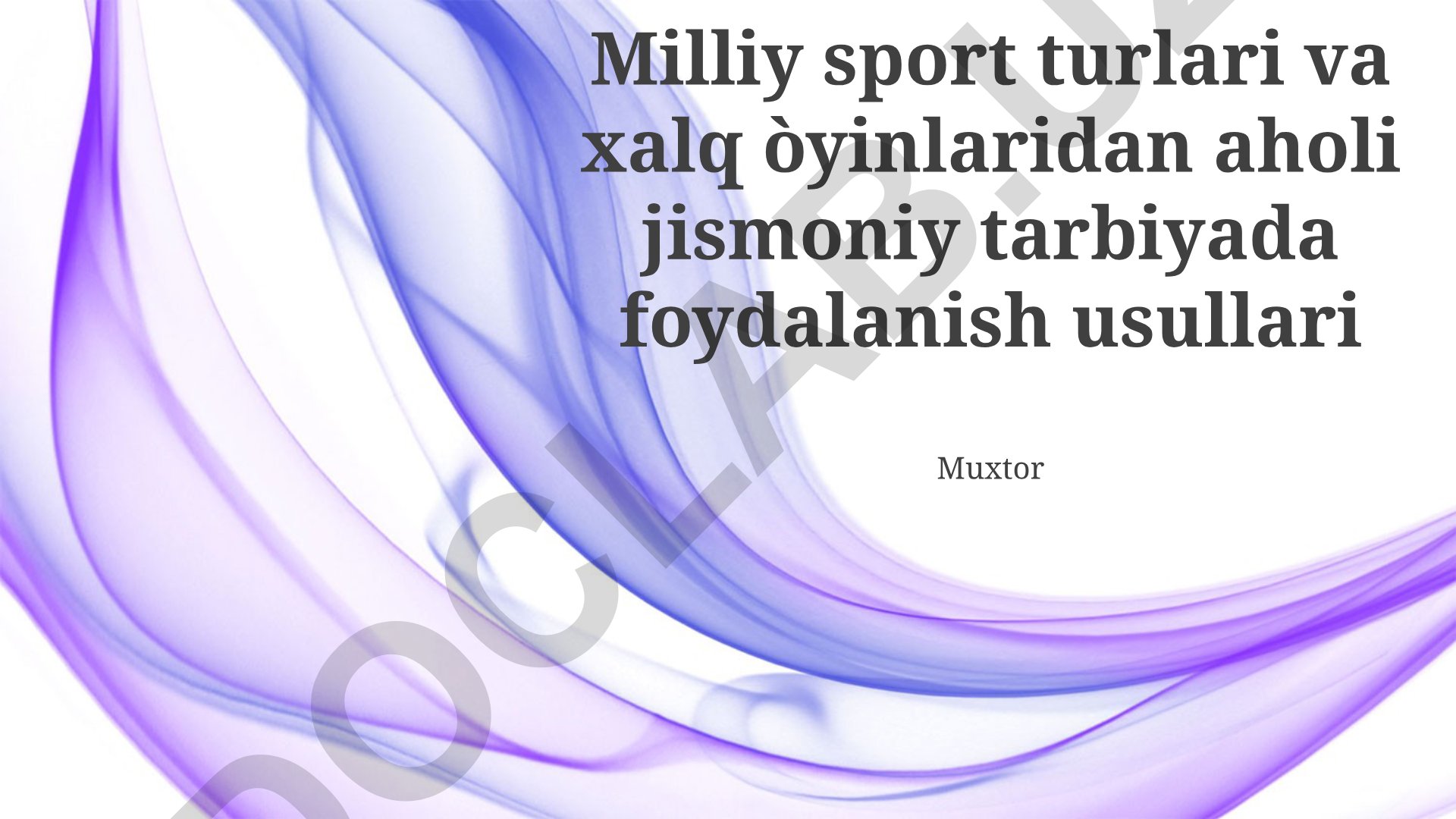 Milliy sport turlari va xalq o'yinlaridan aholi jismoniy tarbiyada foydalanish usullari