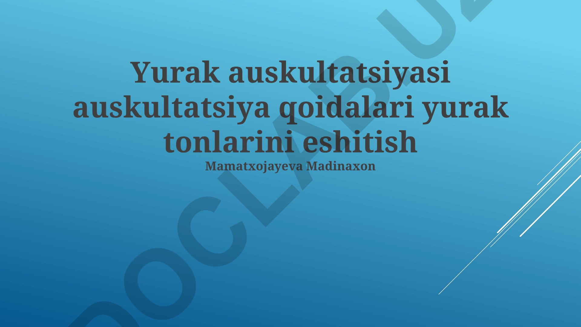 Yurak auskultatsiyasi qoidalari va yurak tovushlarini eshitish