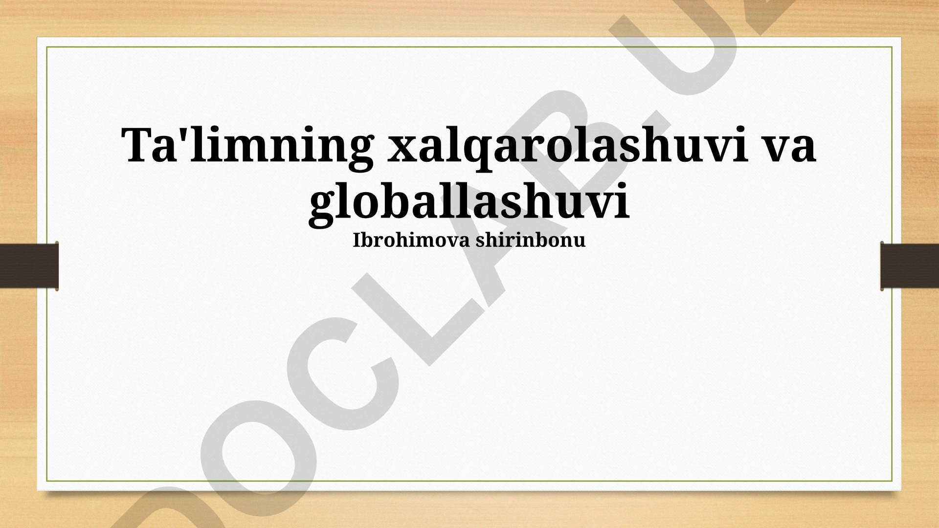 Ta'limning xalqarolashuvi va globallashuvi