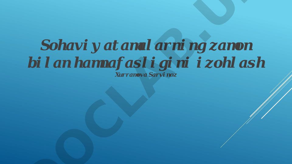 Sohaviy atamalarning zamon bilan hamnafasligini izohlash