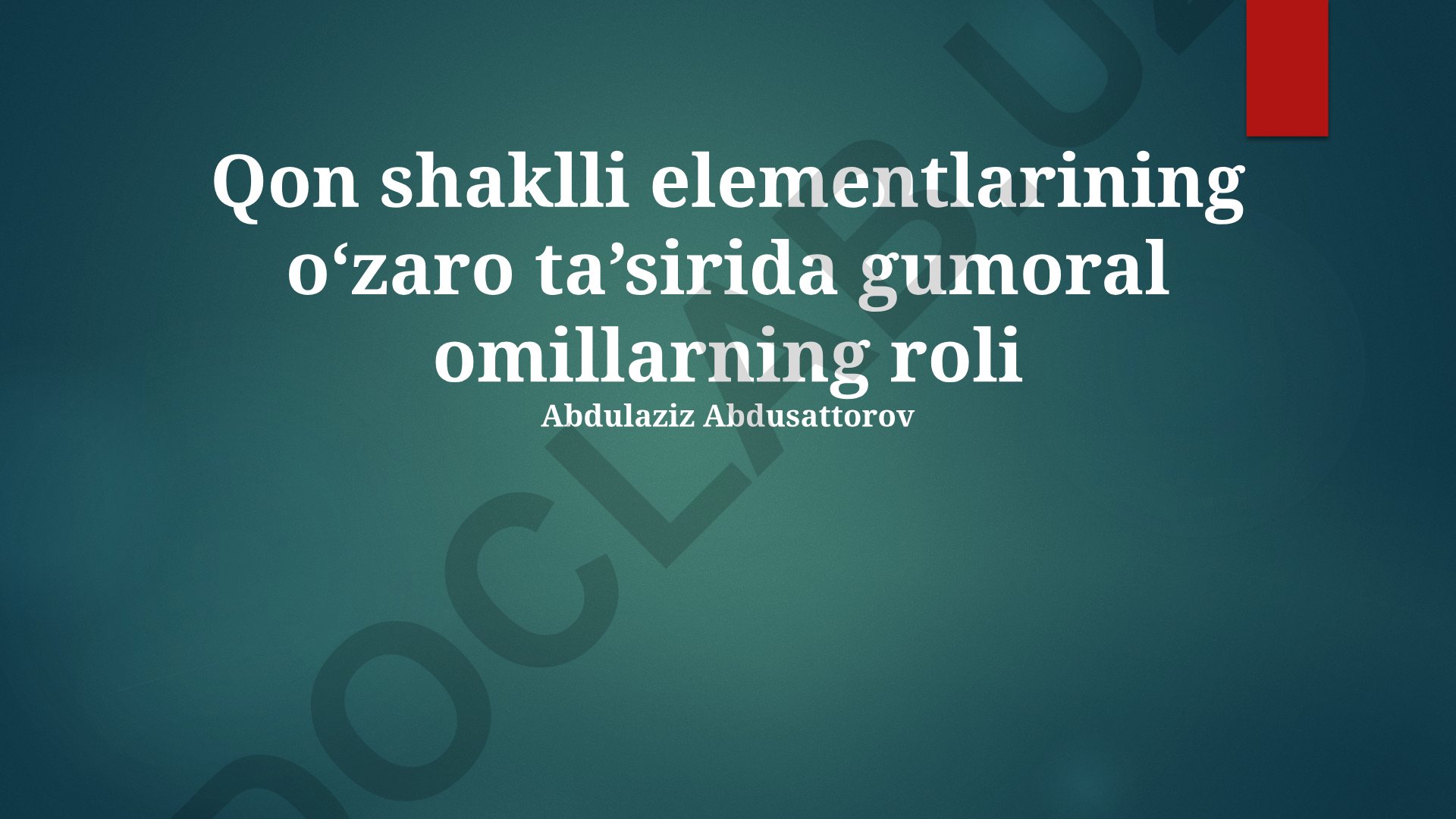 Qon shaklli elementlarining o‘zaro ta’sirida gumoral omillarning roli