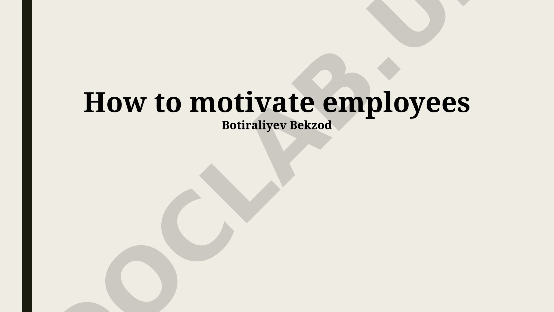 How to motivate employees