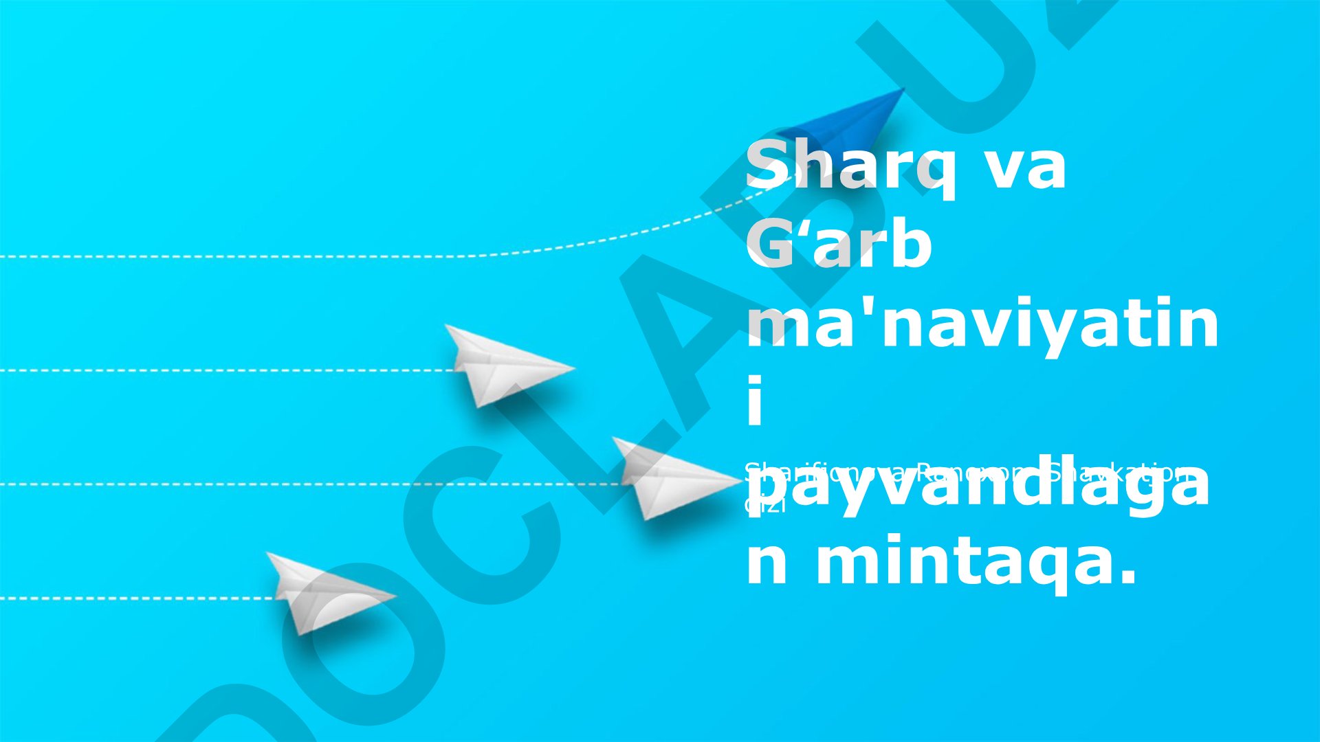 Sharq va G'arb ma'naviyatining uyg'unligi