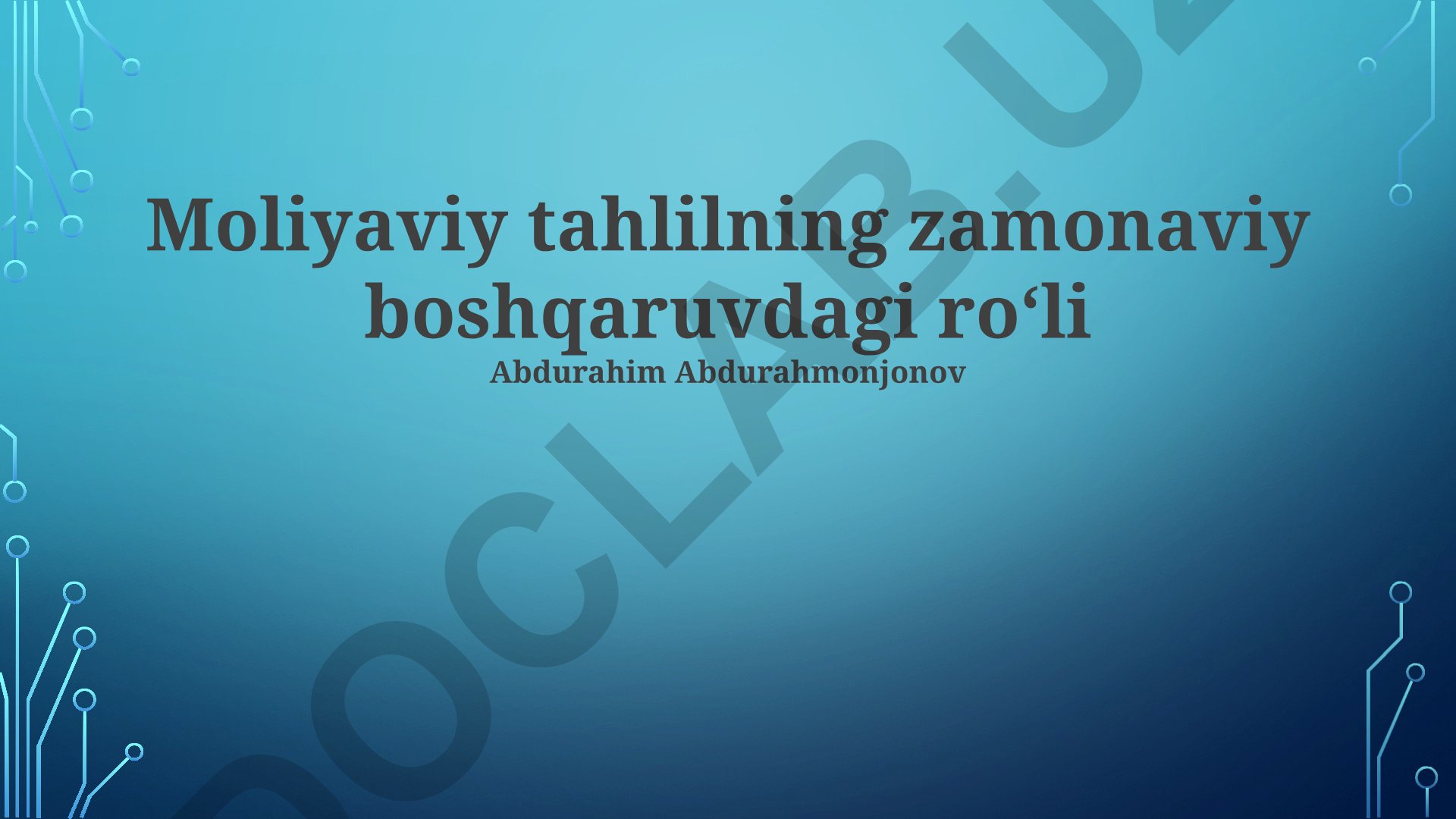 Moliyaviy tahlilning zamonaviy boshqaruvdagi ro‘li