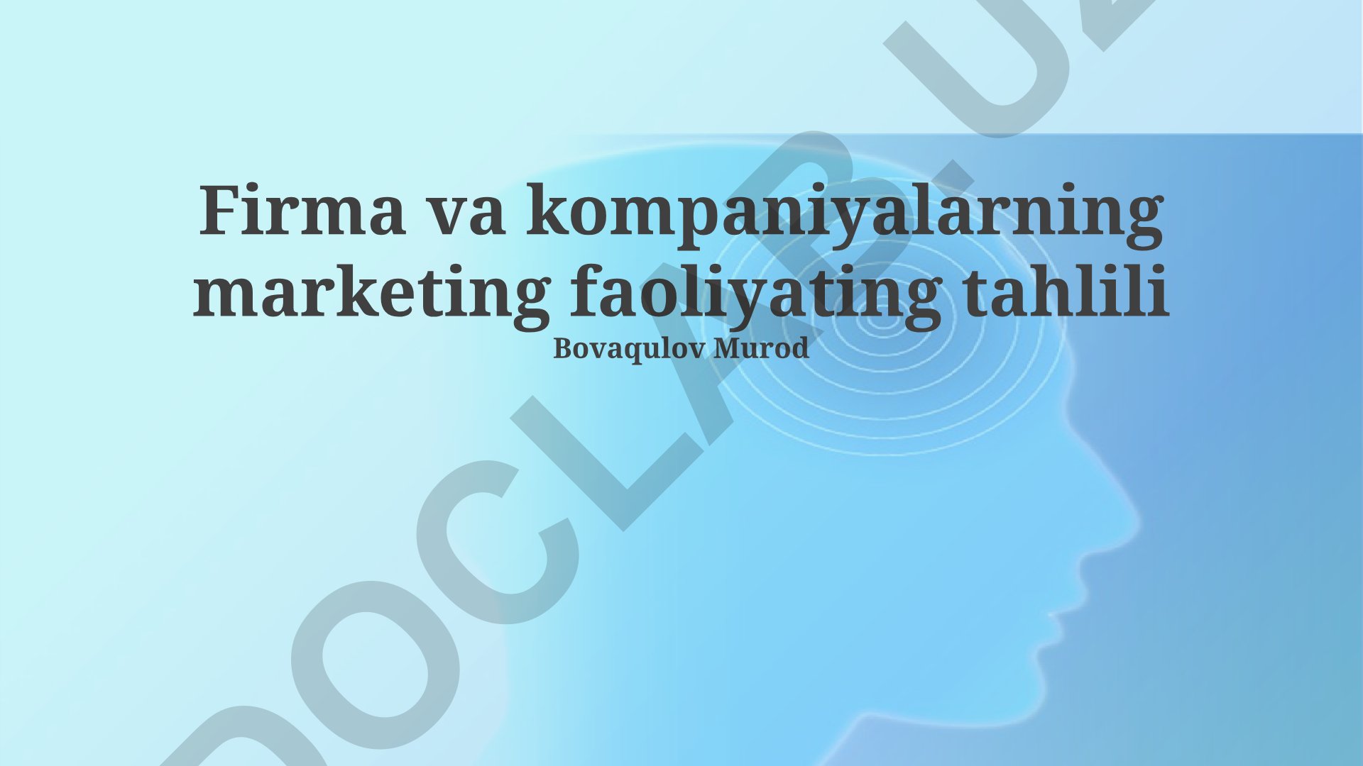 Firma va kompaniyalarning marketing faoliyatini tahlil qilish