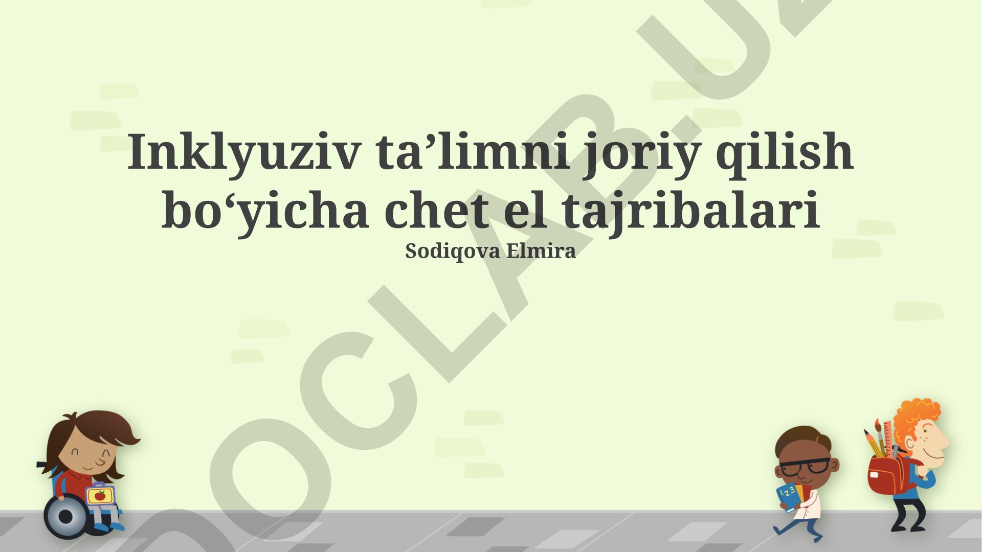 Inklyuziv ta'limni joriy qilish bo'yicha chet el tajribalari