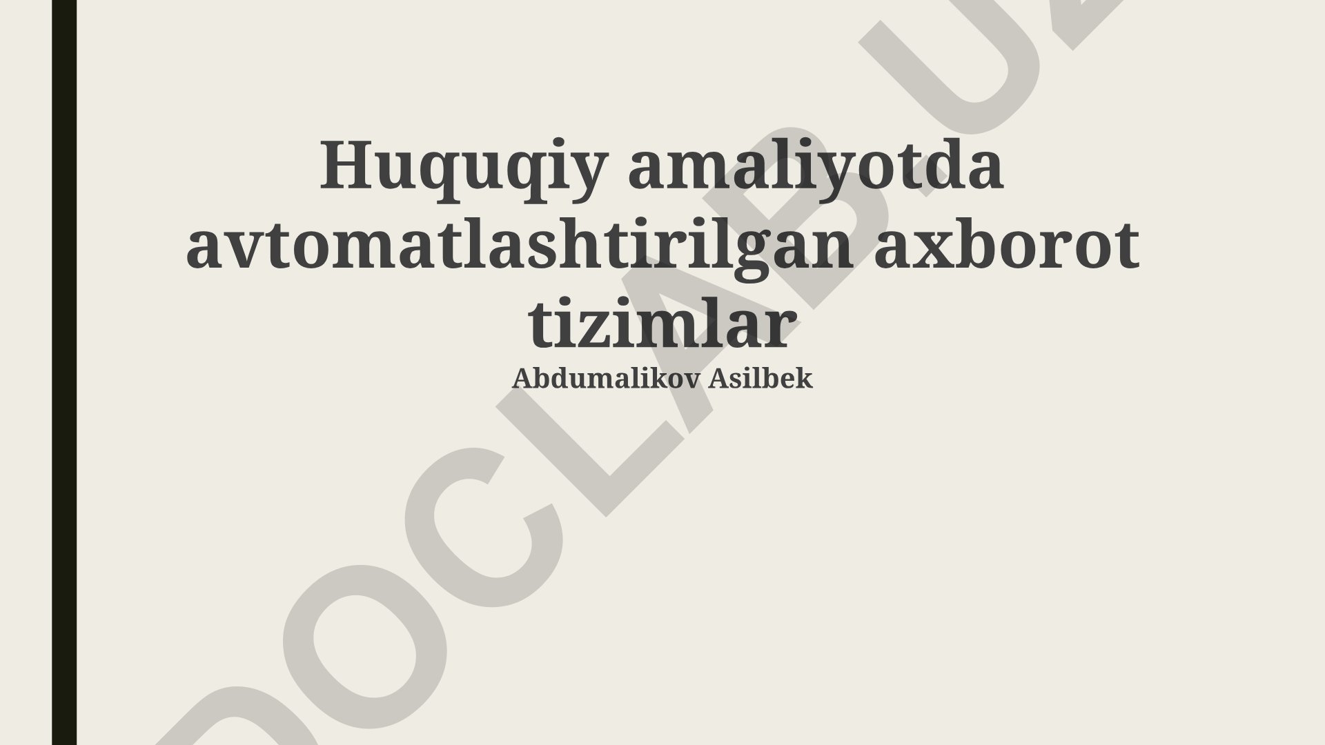 Huquqiy amaliyotda avtomatlashtirilgan axborot tizimlari