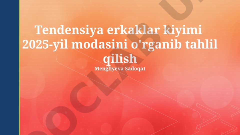 Erkaklar kiyimi 2025-yil modasining tendensiyalari tahlili