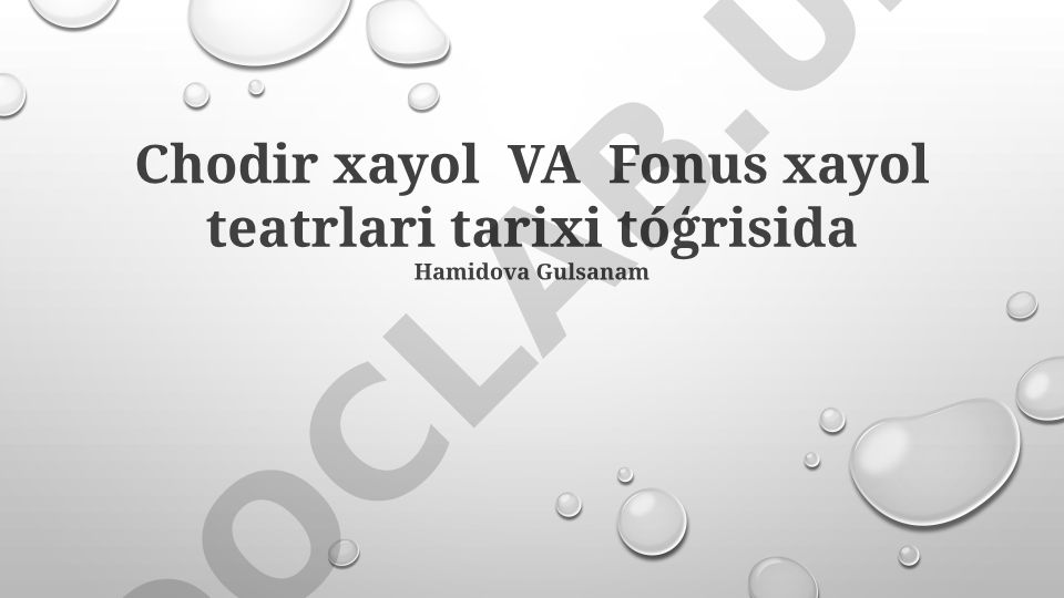 Chodir xayol va Fonus xayol teatrlari tarixi