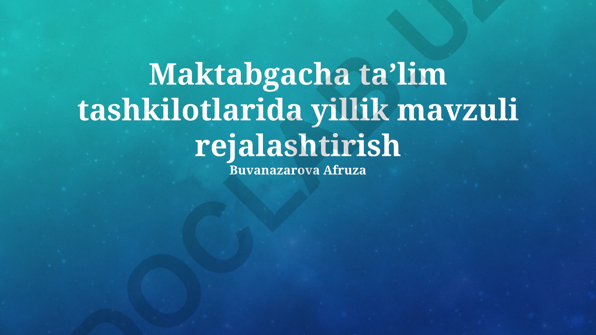 Maktabgacha taʼlim tashkilotlarida yillik mavzuli rejalashtirish