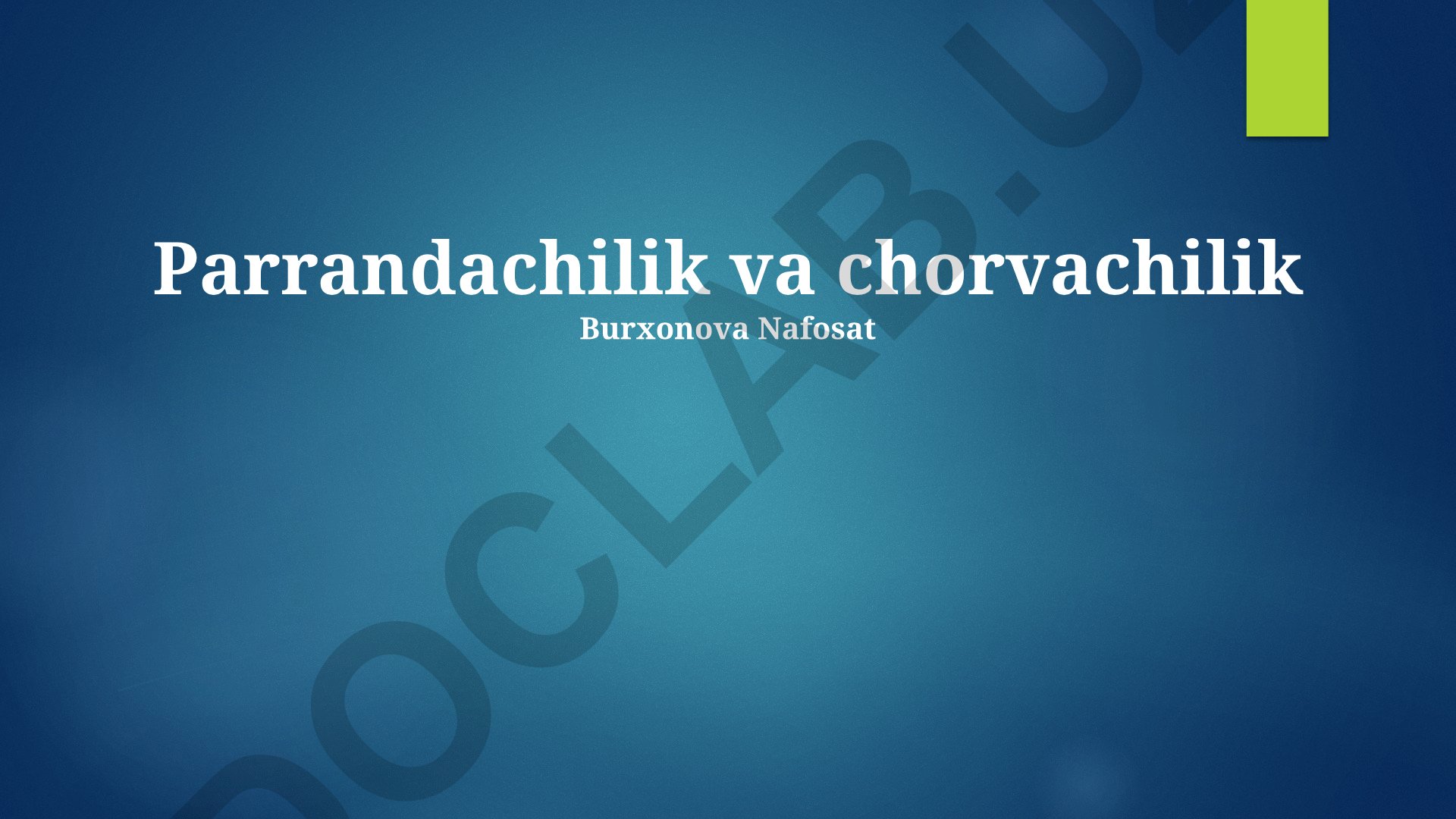 Chorvachilik va parrandachilikda zamonaviy texnologiyalar