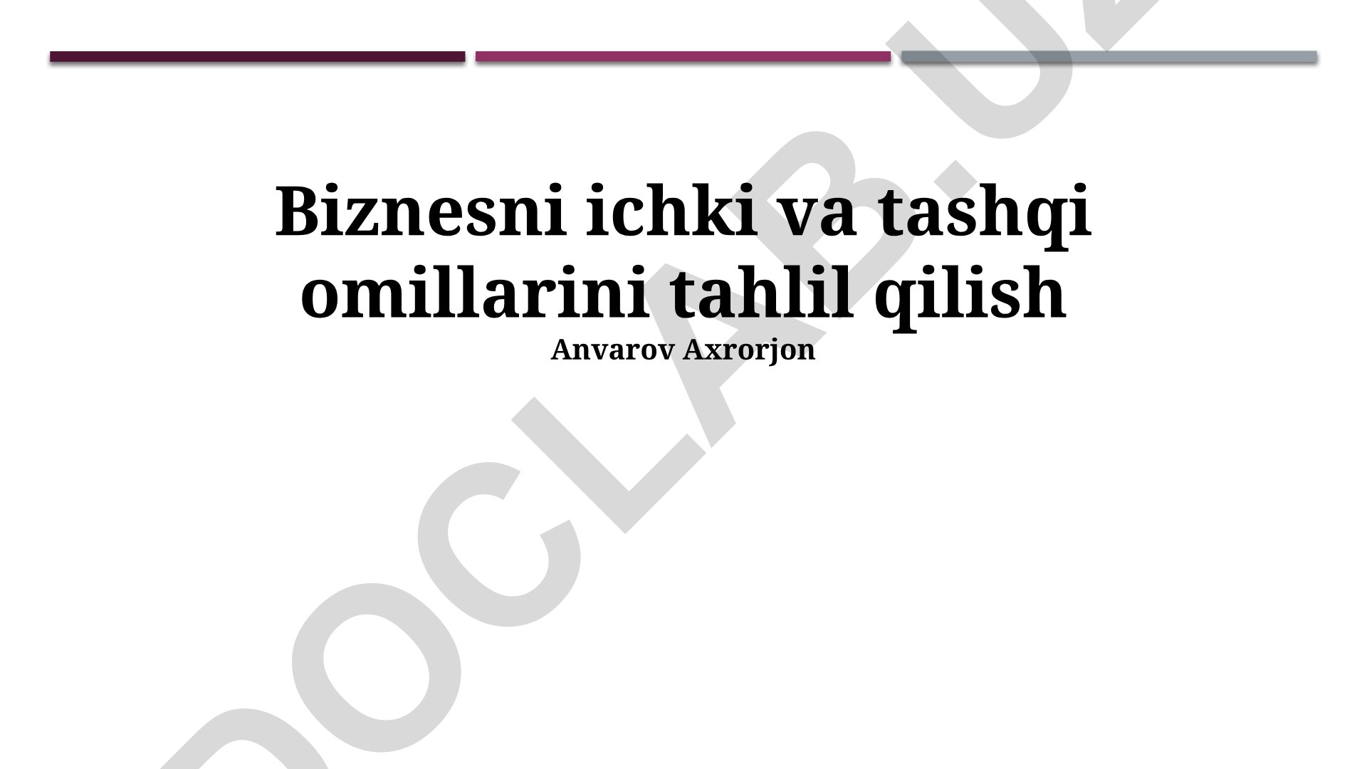 Biznesni ichki va tashqi omillarini tahlil qilish