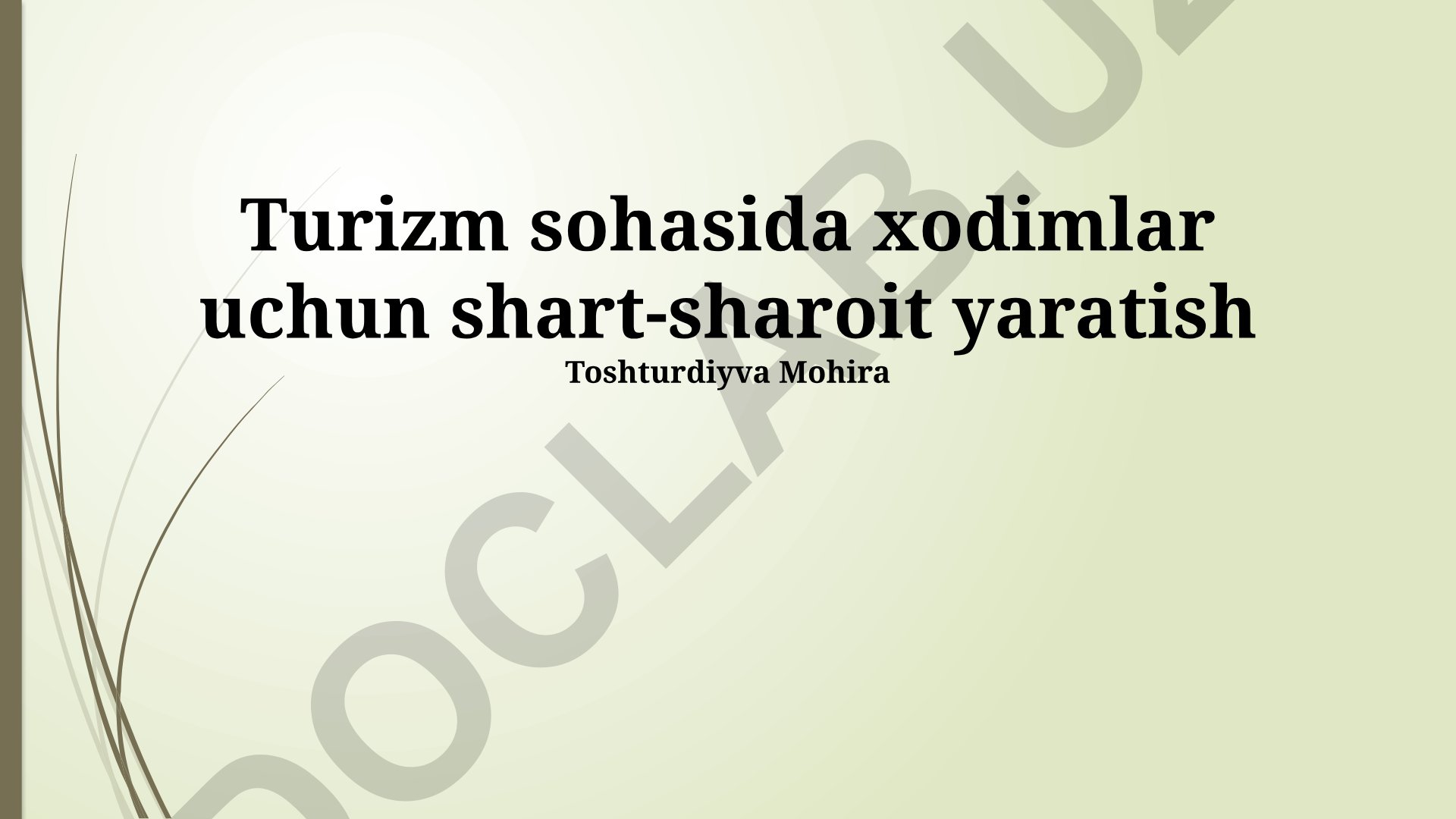 Turizm sohasida xodimlar uchun shart-sharoit yaratish