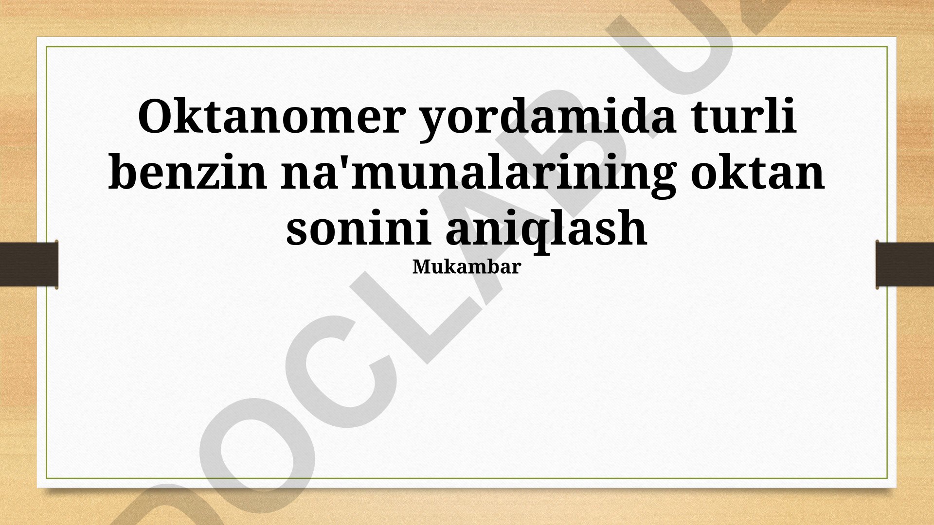 Oktanometr yordamida benzin namunalarining oktan sonini aniqlash
