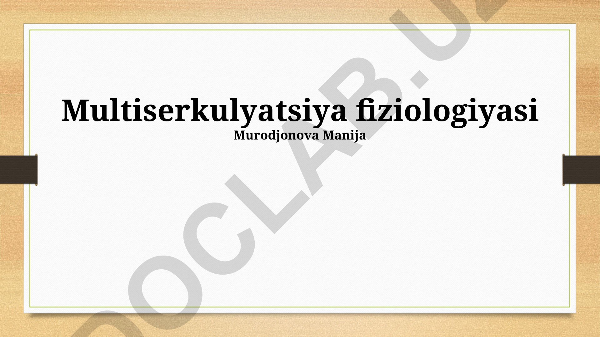 Multiserkulyatsiya fiziologiyasi