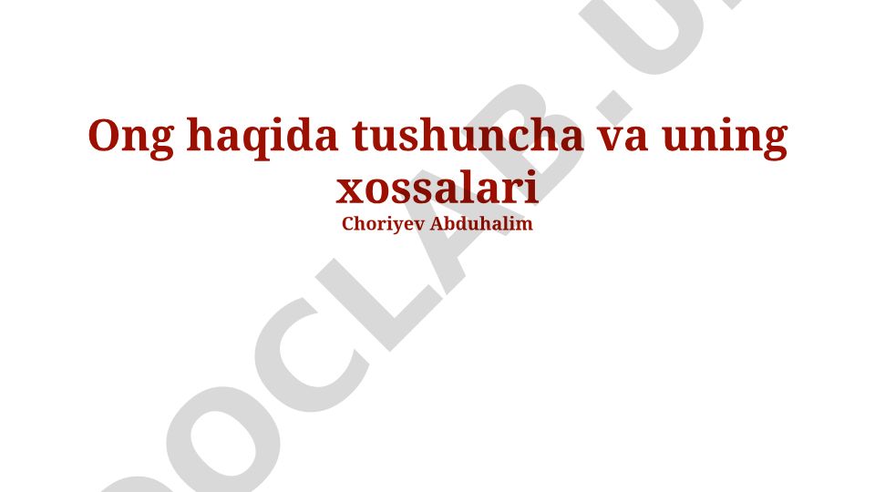 Ong haqida tushuncha, xossalari va madaniyat bilan bog'liqlik